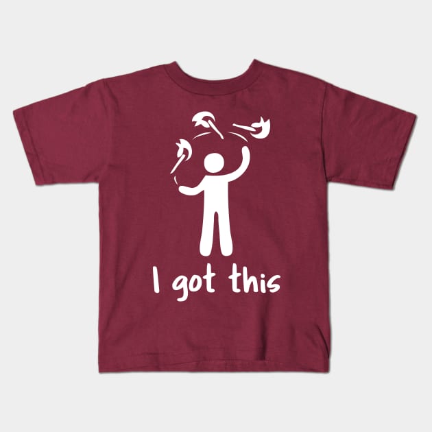 I Got This (white) Kids T-Shirt by CeeGunn